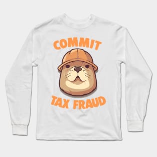 Commit Tax Fraud Beaver Meme Long Sleeve T-Shirt